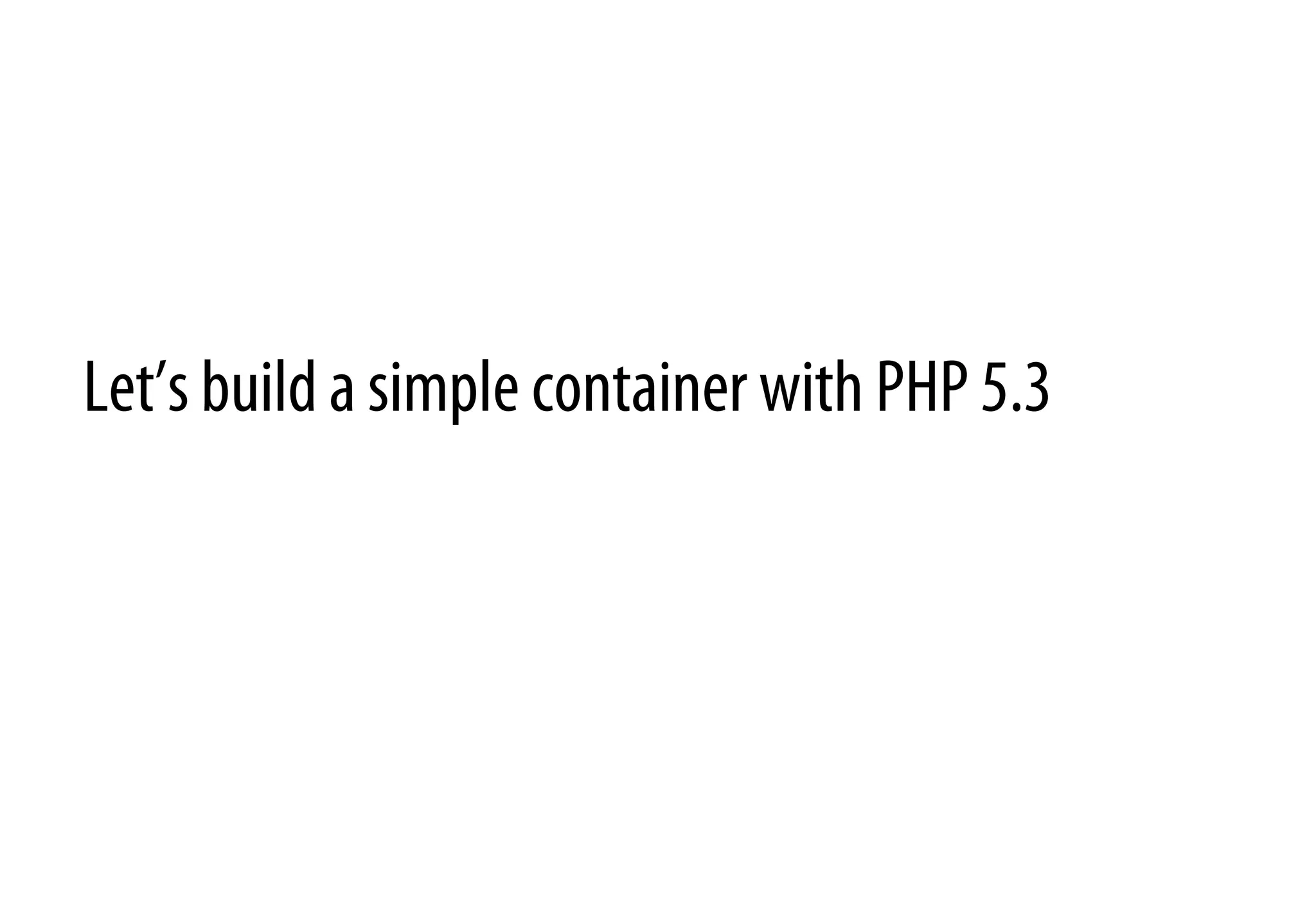 Let’s build a simple container with PHP 5.3
 