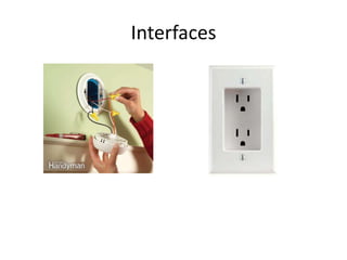 Interfaces
 