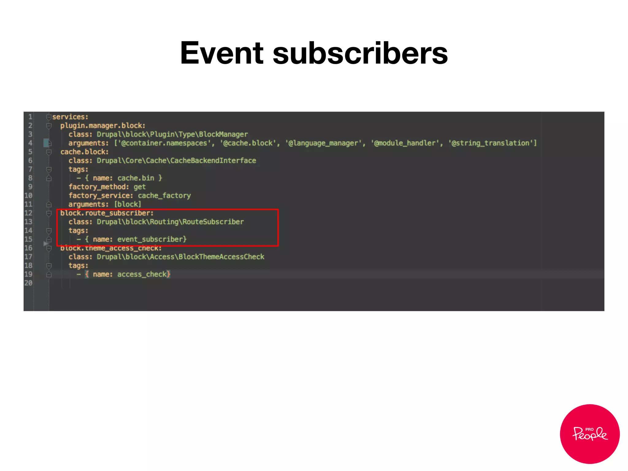 Event subscribers
 
