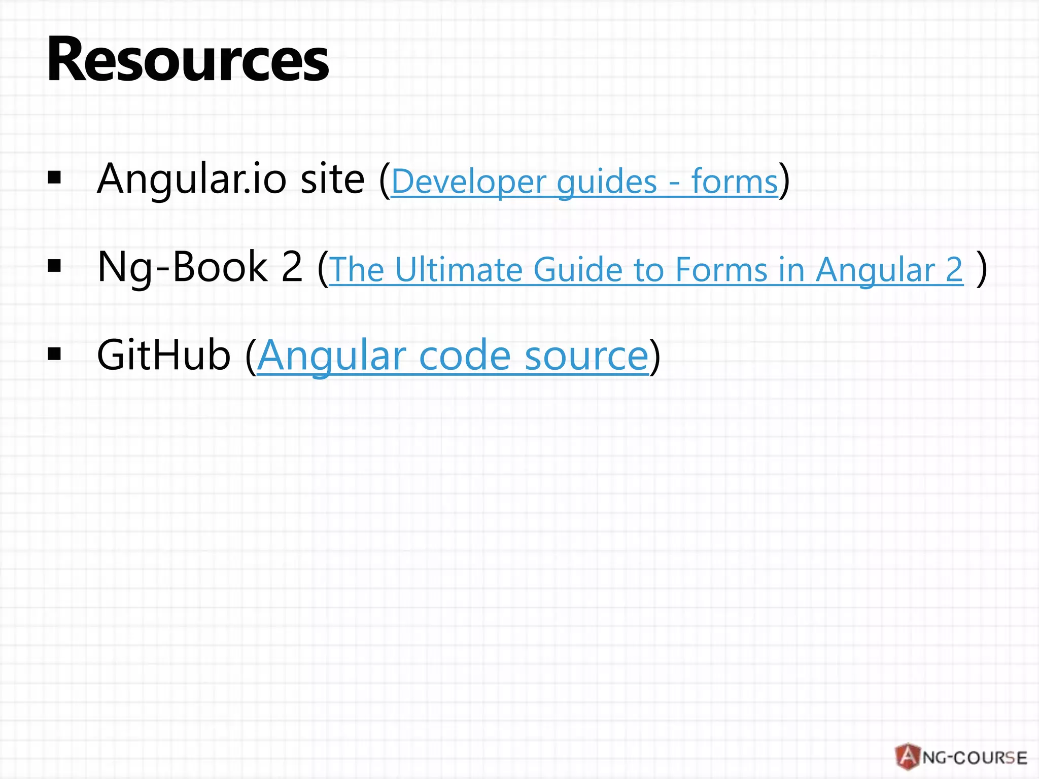 Developer guides - forms The Ultimate Guide to Forms in Angular 2 Angular code source 