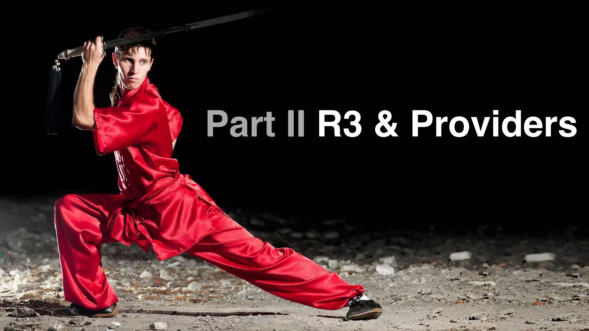 Part II R3 & Providers 