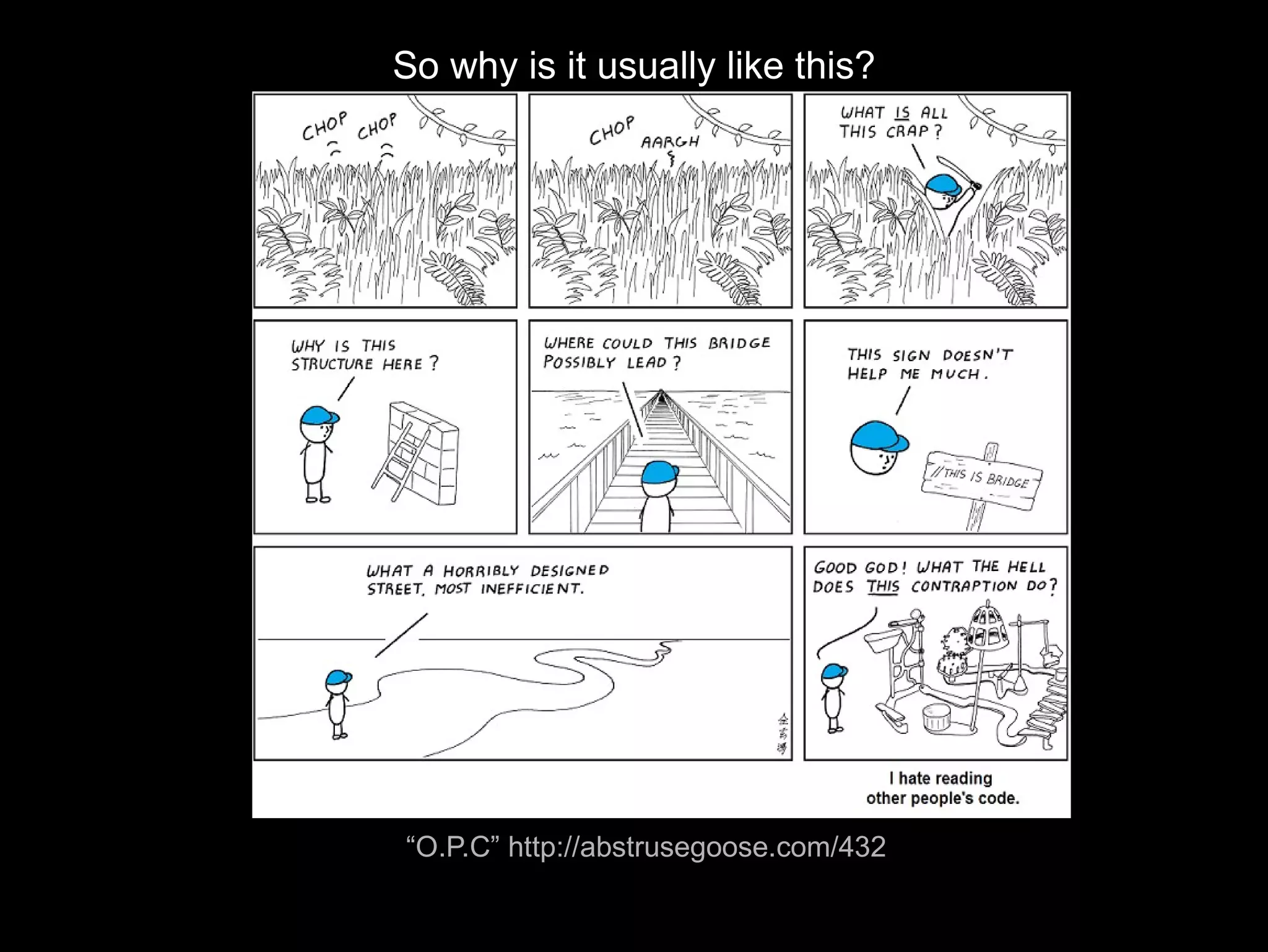 So why is it usually like this?




“O.P.C” http://abstrusegoose.com/432
 