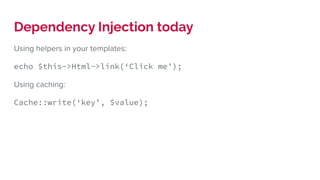 Dependency injection in CakePHP