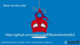 Pedro V. Gómez Sánchez - pedro@karumi.com - @pedro_g_s - github.com/pedrovgs
https://www.github.com/pedrovgs/EffectiveAndroidUI
 