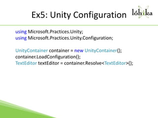 Dependency injection with unity 2.0 Dmytro Mindra Lohika | PPTX