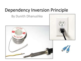 Dependency Inversion Principle By DunithDhanushka 