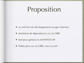 Maven/Ivy vs OSGi (Toulouse Jug 26-05-2011)