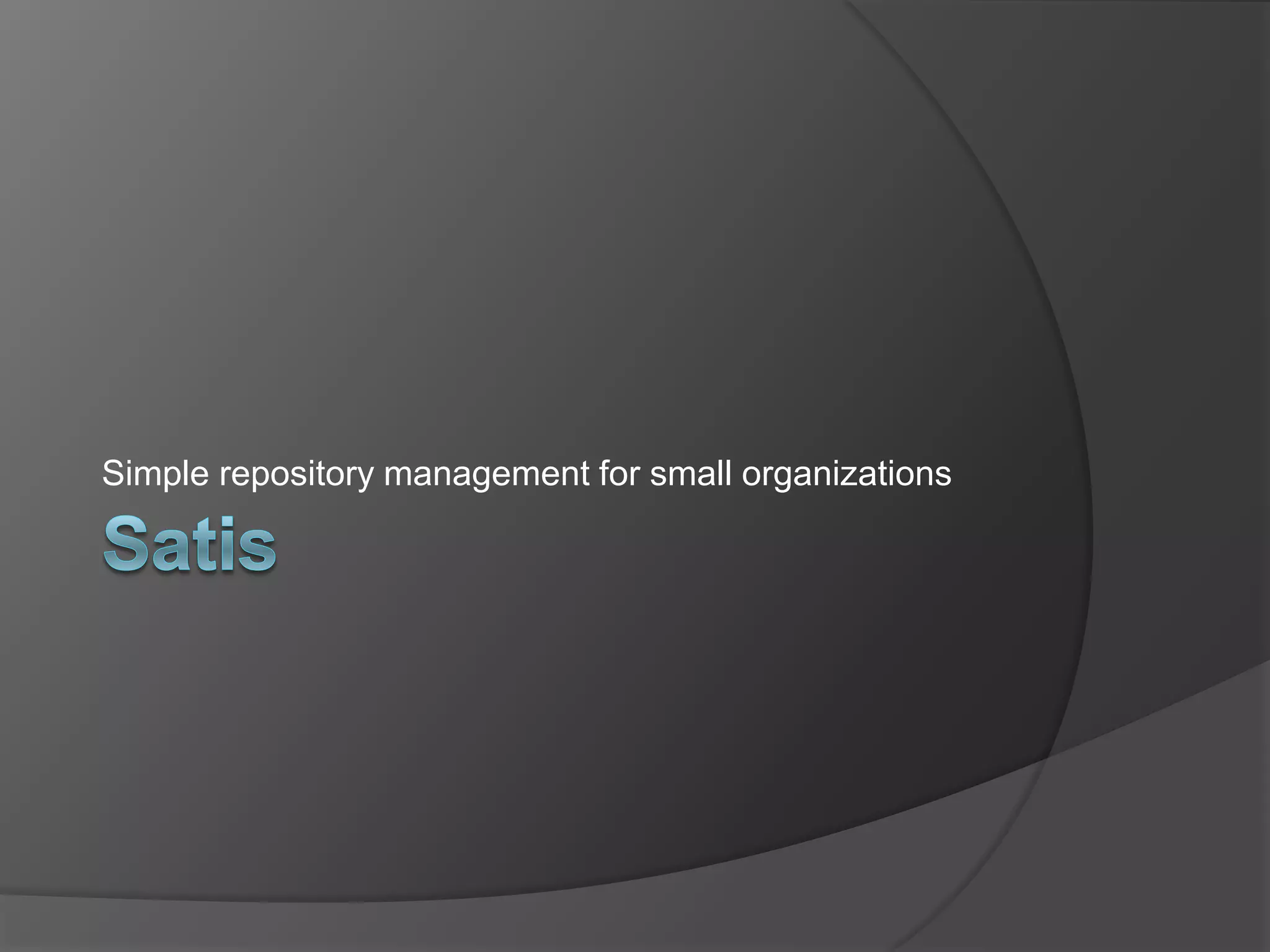 Simple repository management for small organizations

 