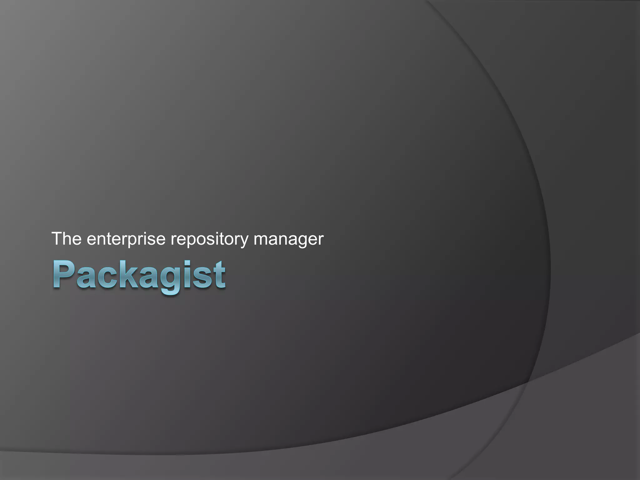The enterprise repository manager

 