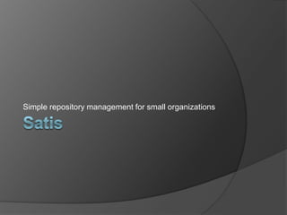 Simple repository management for small organizations

 