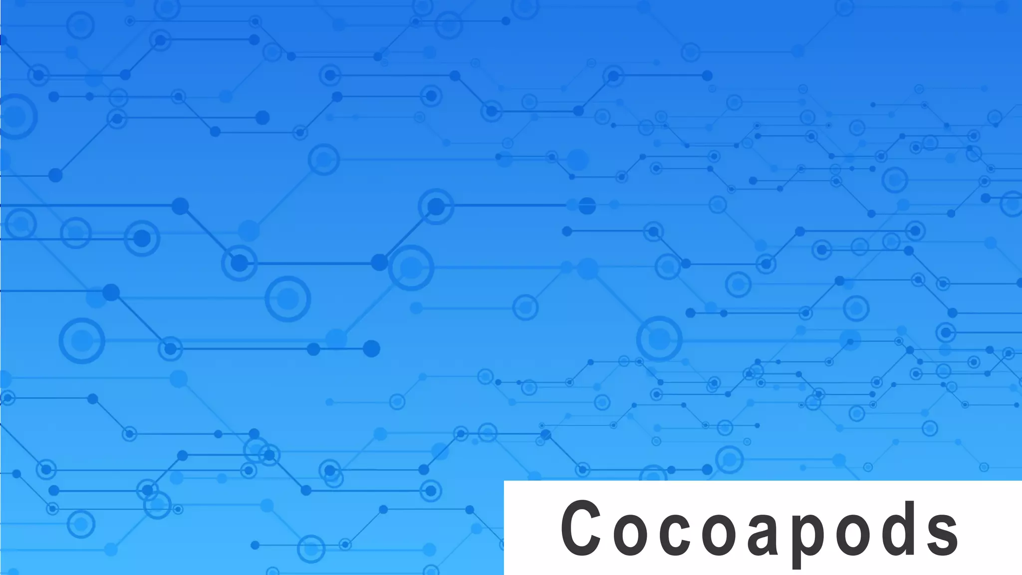 Cocoapods
 