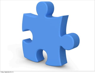 Friday, September 20, 13
 