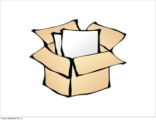 Friday, September 20, 13
 