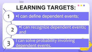 Probability of Dependent Events - Grade 10 | PPTX