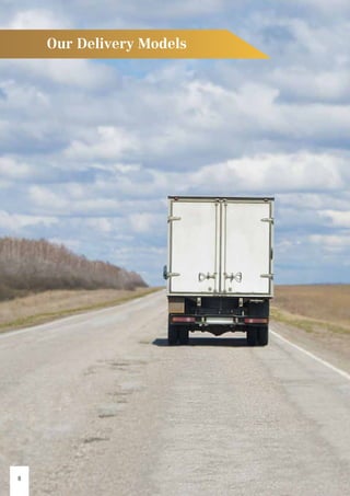 Our Delivery Models
8
 