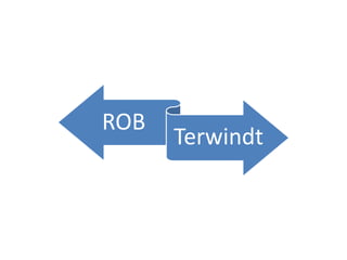 ROB
      Terwindt
 