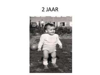 2 JAAR
 