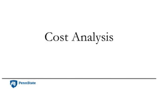 Cost Analysis
 