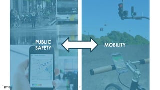 30
PUBLIC
SAFETY
MOBILITY
 