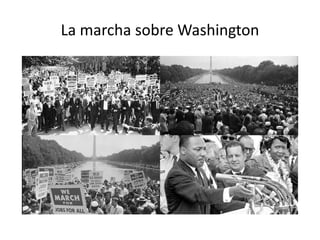 La marcha sobre Washington
 