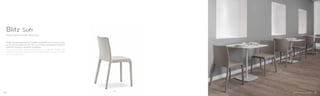 641
Design Claudio Dondoli, Marco Pocci
Blitz Soft
Sedia interamente rivestita in pelle o ecopelle con cuciture in tinta.
La sua forma rassicurante e la sua struttura essenziale la rendono
facile da inserire in qualsiasi ambiente.
The chair is entirely upholstered with simil or mid grain leather with
matching stitches. Its clear and essential shape makes it suitable
for any environment.
3130
 