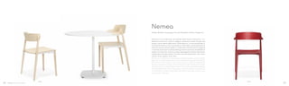 28252820
Design Michele Cazzaniga, Simone Mandelli, Antonio Pagliarulo
Nemea
Nemea è una collezione di sedute dalle forme classiche, i cui
elementi strutturali, visibili e leggeri, sembrano essere levigati dal
tempo, come reperti dell’antica civiltà ellenica. Le sinuose gambe in
massello di frassino sono innestate al nudo telaio in pressofusione di
alluminio posto sotto il sedile in multistrato. Gli schienali avvolgenti
e comodi, coronano la seduta distinguendo la versione impilabile da
quella con braccioli, che può essere appoggiata al piano del tavolo
sollevandosi dal pavimento. Finiture: frassino sbiancato, tinto rosso
rubino, tinto cognac, tinto nero.
Nemea is a collection of classically-shaped seatings, whose visible,
light structural elements seem to be smoothed by time, like findings
from the Ancient Greece. The sinuous legs in solid ash grafted to
the die-casted aluminium frame placed under the plywood seat.
The embracing, comfortable backs crown the seat distinguishing
the stackable chair from the version with arms that can be leant
on the table. Finishes: bleached ashwood, ruby red, cognac and
black colour stained.
58 59
 