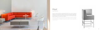 222
Host è un sistema modulare e componibile di sedute che si presta a numerose
combinazioni e personalizzazioni. Il telaio è in tubo d’acciaio, la seduta è completamente
imbottita con uno schiumato poliuretanico ignifugo che la rende morbida e indeformabile.
Il rivestimento può essere in tessuto o finta pelle. Il sistema comprende sedute singole,
doppie e angolari con schienale, pouf e sgabelli.
Host modular seating system consisting of seating elements that offer different
combinations. The frame is made of a steel tube, the shell is completely upholstered
with a fire-retardant injected polyurethane foam that makes it soft and unshrinkable.
Covered with fabric or simil leather. Single seat or sofa unit, corner unit, pouf and
barstool available.
Host
Design Pedrali RD
9190
 