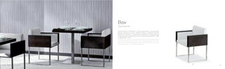 740
Design Pedrali RD
Box
Poltrona Box in tamburato di rovere, sbiancato o tinto wengé.
Seduta, schienale e fianchi imbottiti. Telaio in tubolare d’acciaio
20x20 mm satinato. Lo schienale confortevole è supportato da
cinghie elastiche. Disponibile anche la versione divanetto (Art. 746)
e sgabello (Art. 747).
Box armchair, sandwich panel shell in bleached or wenge stained
oak. Upholstered seat, back and sides. Satinized 20x20 mm steel
tube frame. Comfortable backrest with elastic belts. Sofa (Art. 746)
and barstool (Art. 747) versions available.
16 17
 
