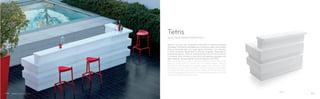 TTS_BI
Tetris è un bancone modulare funzionale a diverse tipologie
d’impiego. Facilmente installabile sia in ambienti indoor che outdoor,
Tetris è resistente agli urti e agli agenti atmosferici. Eco frienldy,
è 100% riciclabile. Disponibile la versione angolare. Realizzato in
polietilene bianco, Tetris è accessoriabile con kit illuminazione
a richiesta che lo rende un bancone scenografico protagonista
dell’ambiente. Accessoriabile con illuminazione LED RGB.
Tetris modular bar counter suitable for different furnishing needs,
easy to install both in indoor and in outdoor areas. Tetris is
shockproof and resistant to weather agents, eco-friendly, 100%
recyclable. Corner Tetris available. Optional lighting kit available
on request for Tetris luminous version. Thanks to the neutral colour
of the polyethylene it becomes one of the leading elements of the
space. LED RGB version available.
Tetris
Design Claudio Dondoli and Marco Pocci
103102
 