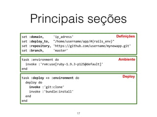 Principais seções
17
 