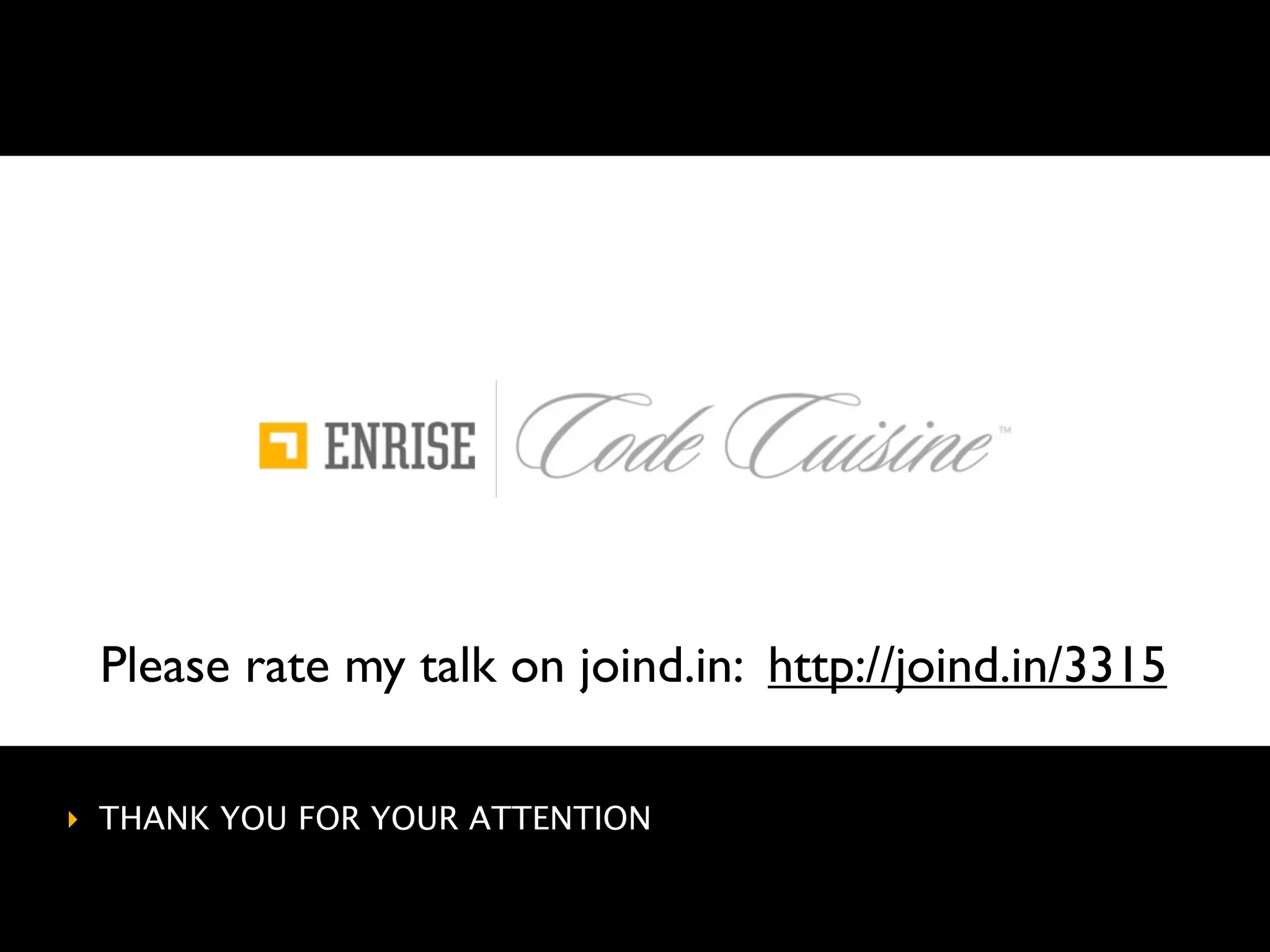 Please rate my talk on joind.in: http://joind.in/3315

‣ THANK YOU FOR YOUR ATTENTION
 