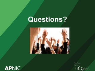 Issue Date:
Revision:
Questions?
 