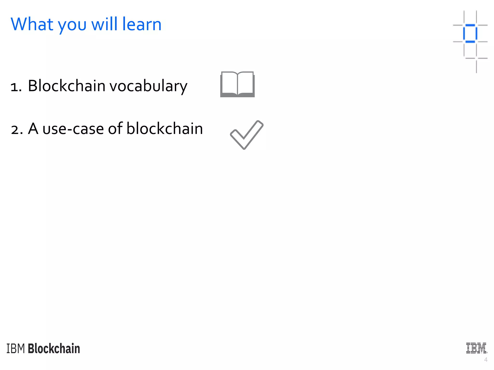 4
What you will learn
1. Blockchain vocabulary
2. A use-case of blockchain
📖
✅
 