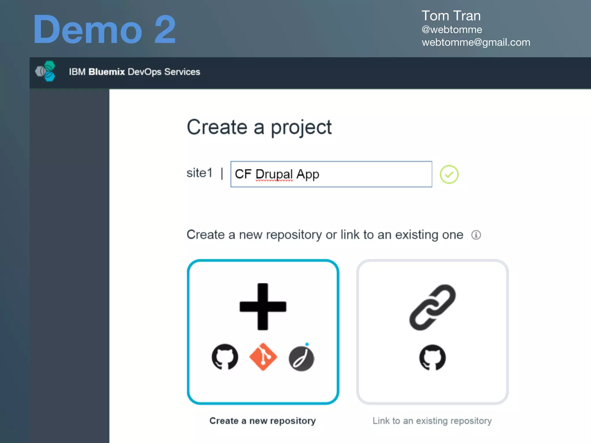 Demo 2
Tom Tran 
@webtomme
webtomme@gmail.com
 