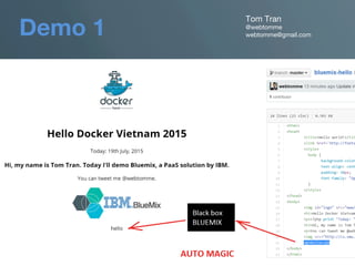 Demo 1
Tom Tran 
@webtomme
webtomme@gmail.com
 
