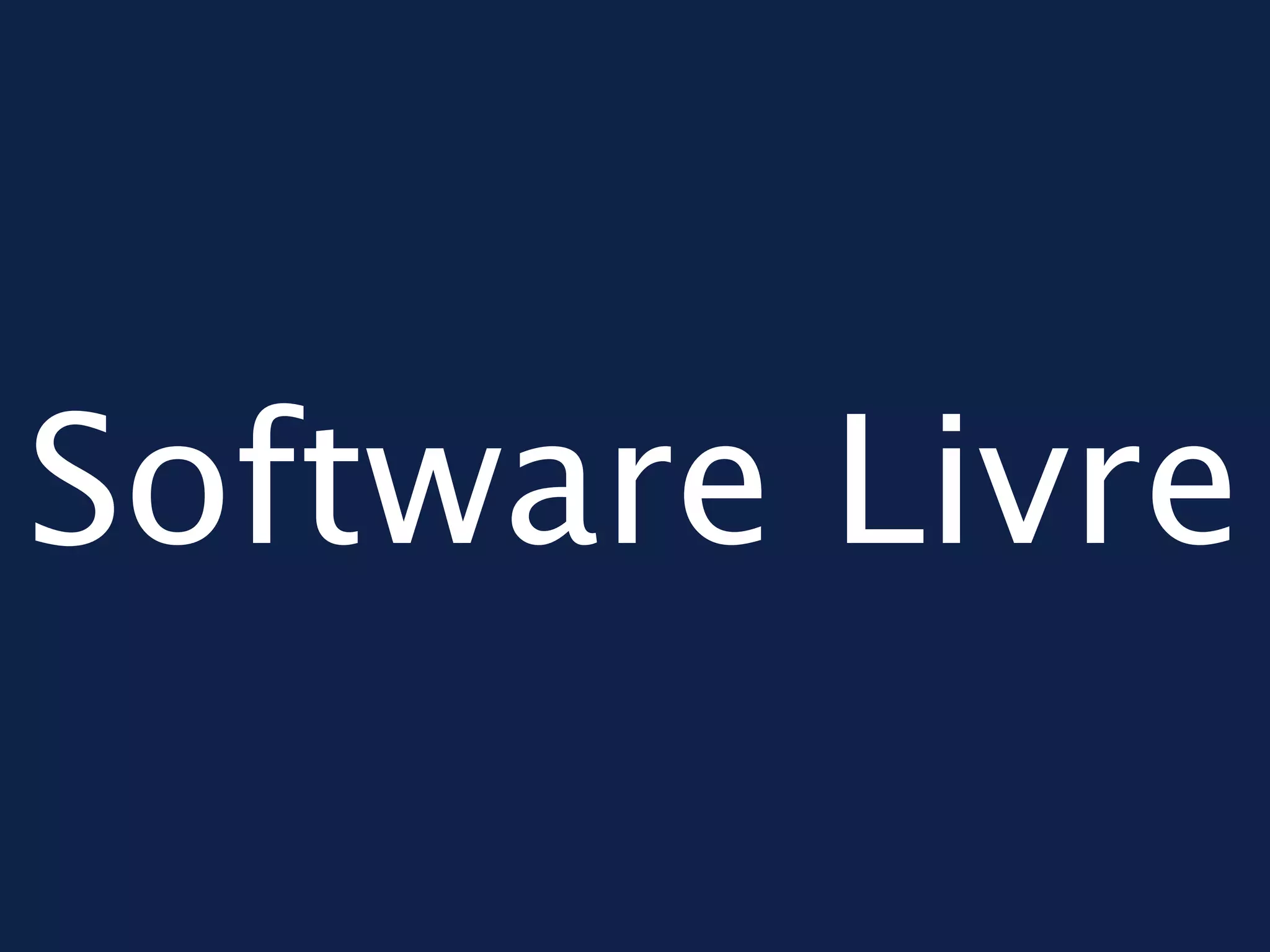 Software Livre
 