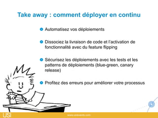 “we don’t roll back,
we fix the code”
John Allspaw - Etsy
 