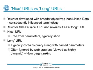 URL Rewriting Process for HTML Requests ©  2009  OpenLink Software, All rights reserved HTML requests are redirected via proxy /about/html to a rendering template -  description.vsp description.vsp rendering of Customer entity <http://demo.openlinksw.com/Northwind/Customer/ALFKI#this> 