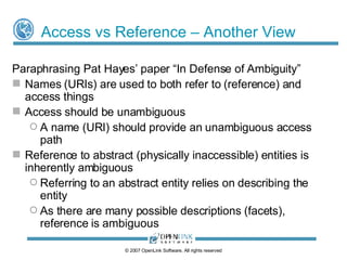 Slash URI Semantics Separating identification and naming from representation using Slash URIs 