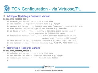 TCN Configuration - via Conductor UI ©  2009  OpenLink Software, All rights reserved     