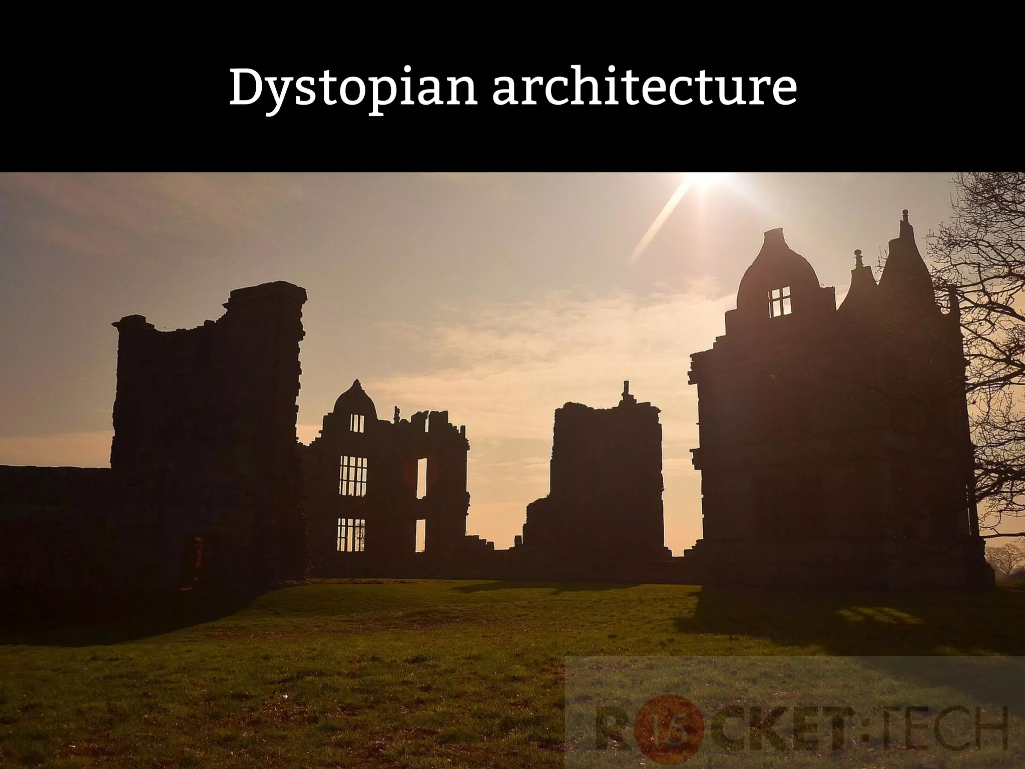 Dystopian architecture
 