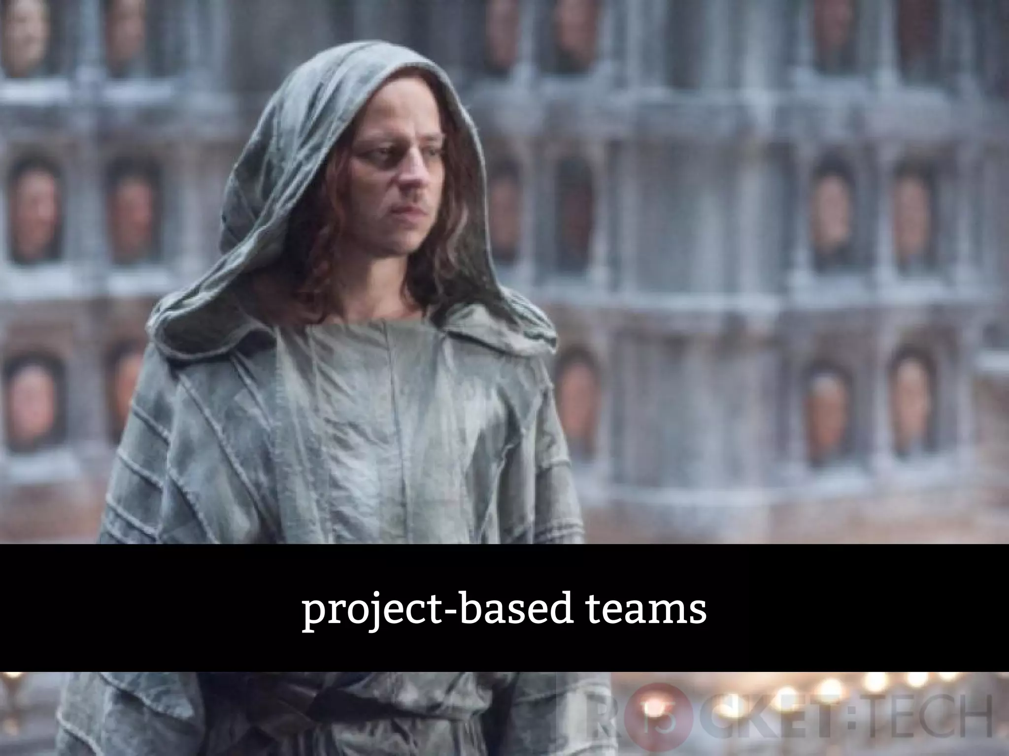 project-based teams
 