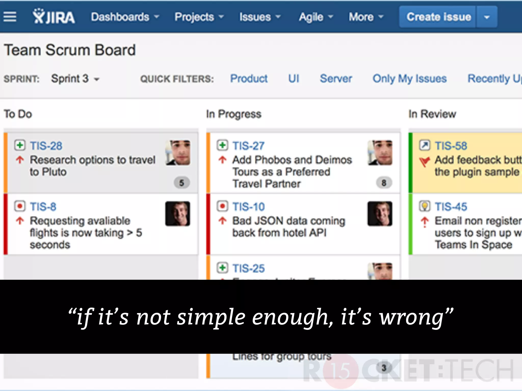 “if it’s not simple enough, it’s wrong”
 
