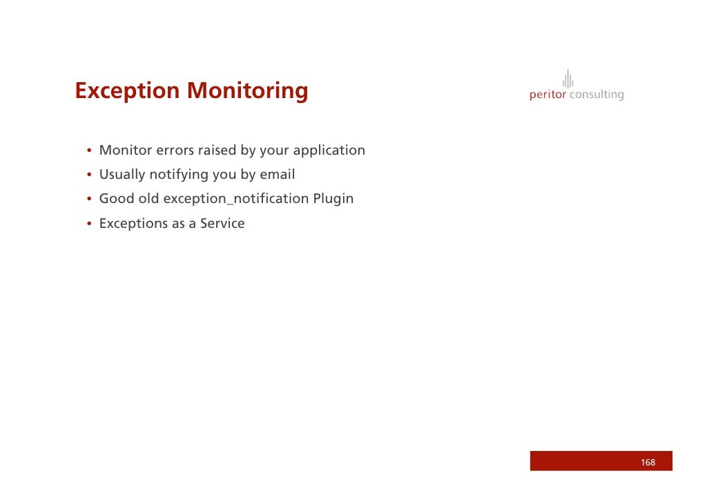 Exception Monitoring • Monitor errors