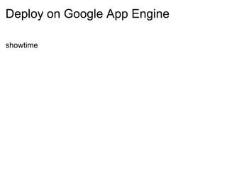 Deploy on Google App Engine showtime 