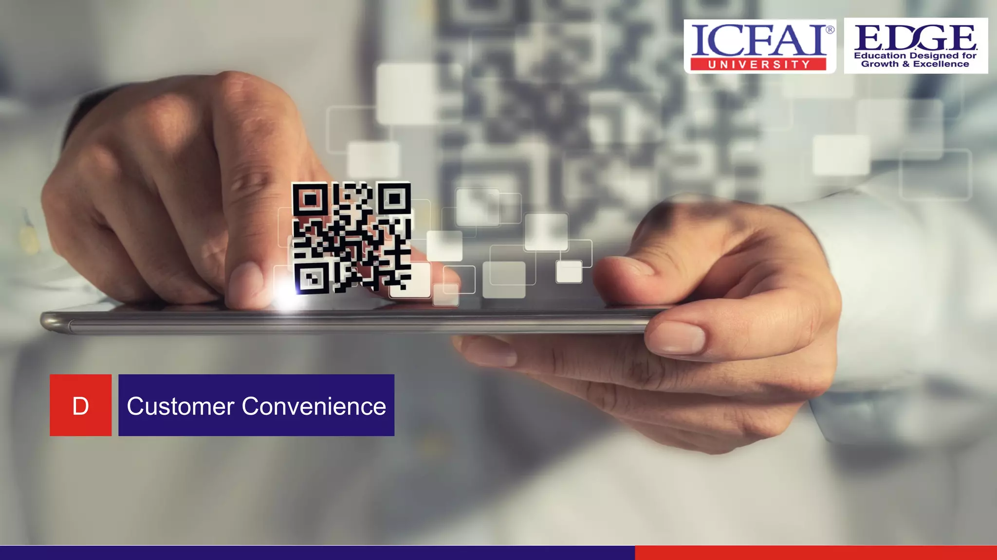 D Customer Convenience
 