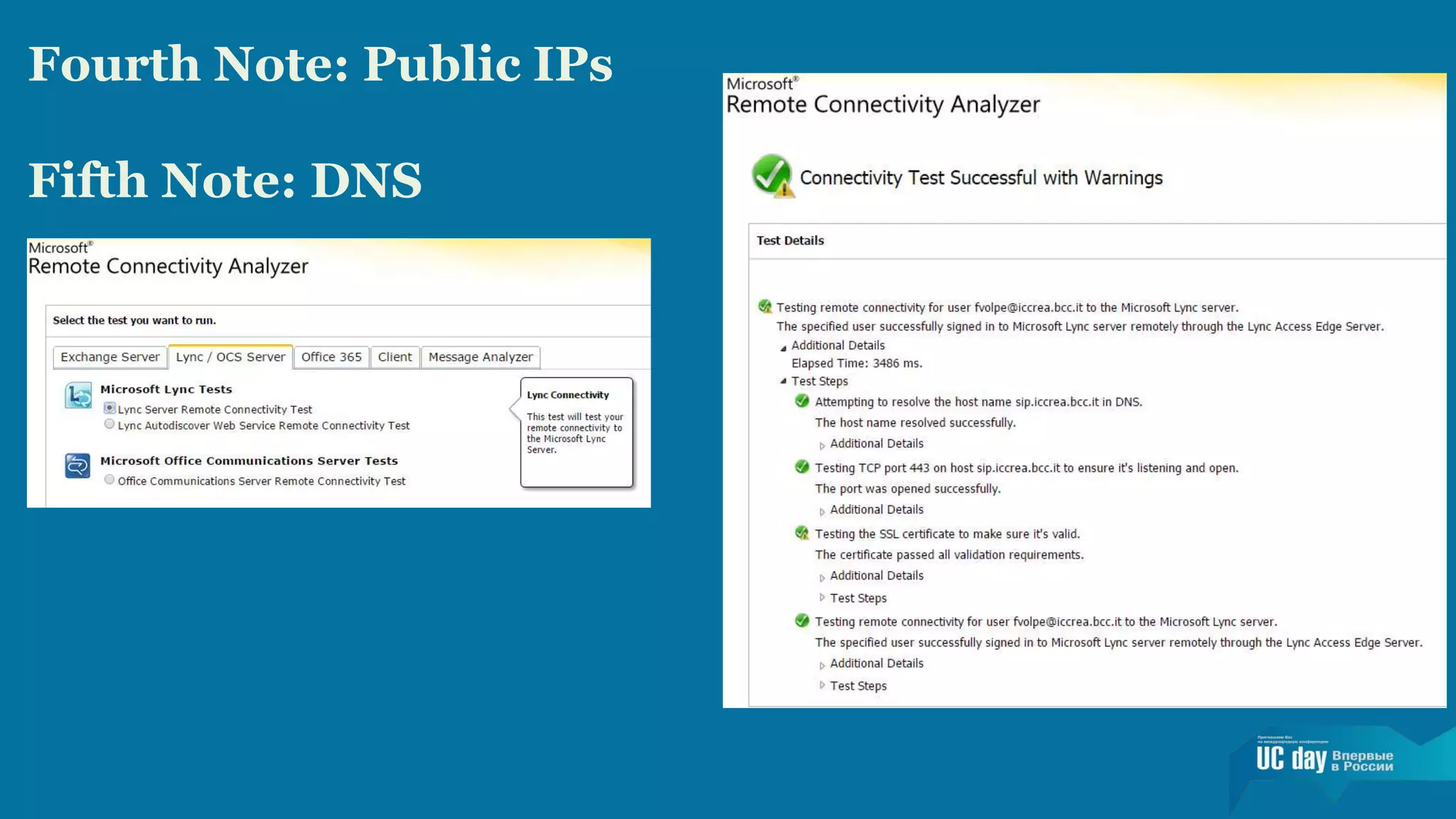 Fourth Note: Public IPs 
Fifth Note: DNS 
 