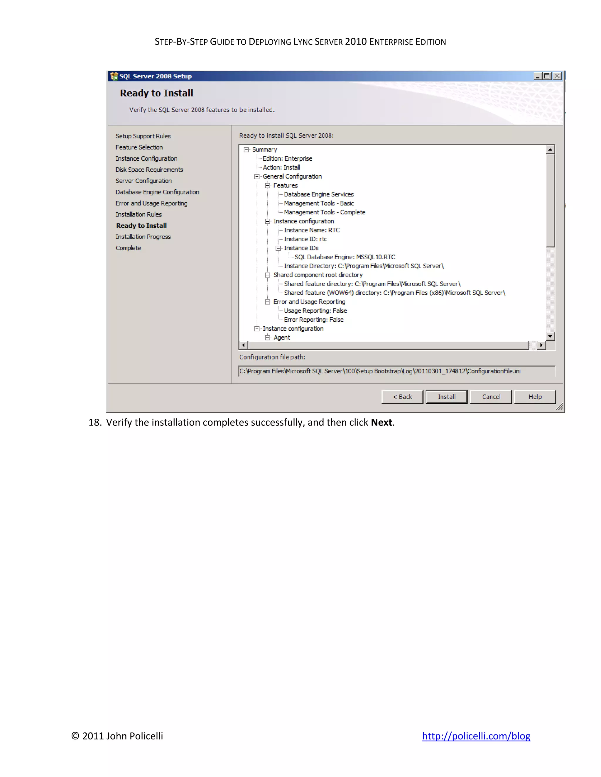 STEP-BY-STEP GUIDE TO DEPLOYING LYNC SERVER 2010 ENTERPRISE EDITION




    18. Verify the installation completes successfully, and then click Next.




© 2011 John Policelli                                                           http://policelli.com/blog
 