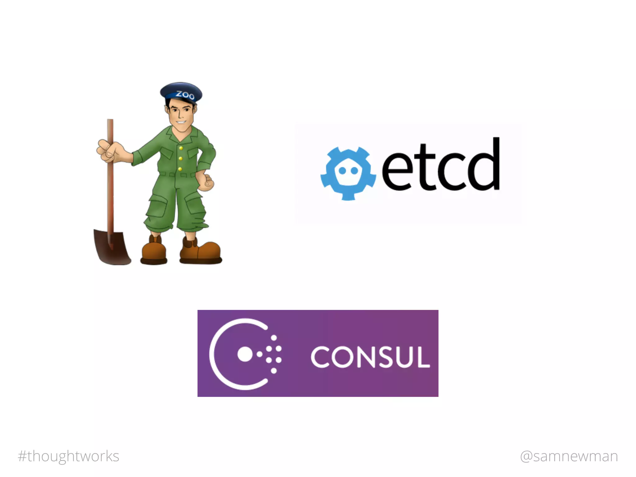 @samnewman#thoughtworks
 