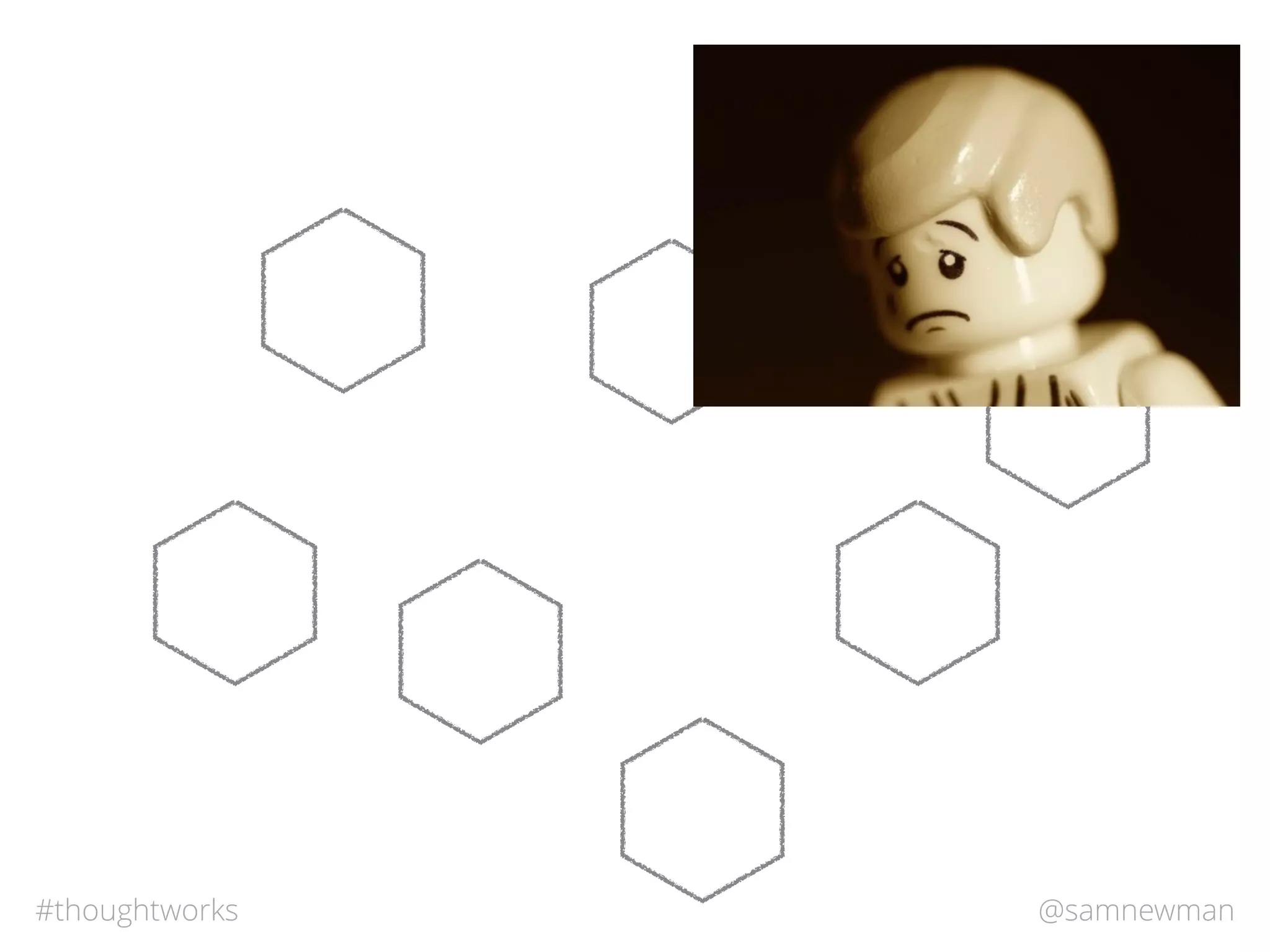 @samnewman#thoughtworks
 